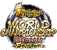ドラゴンボール レジェンズ WORLD CHAMPIONSHIP 2026-2027 FINALS