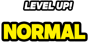 LEVEL UP! NORMAL