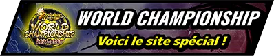 DRAGON BALL LEGENDS WORLD CHAMPIONSHIP Hier geht's zur offiziellen Webseite!